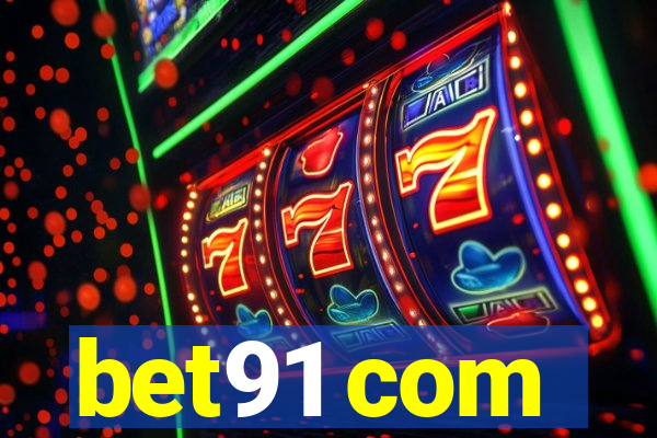 bet91 com